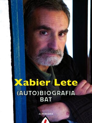 cover image of Xabier Lete (auto)biografia bat